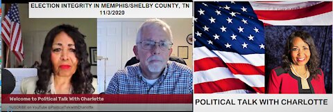 BILL STOTTS TALKS ELECTION INTEGRITY IN SHELBY COUNTY, TN WITH POLITICAL TALK WITH CHARLOTTE