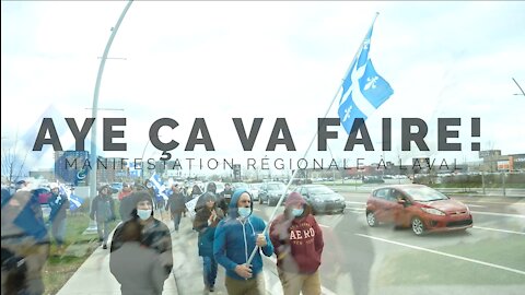 AYE ÇA VA FAIRE - Manif régionale à LAVAL 17 avril 2021