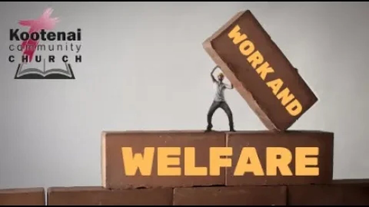Work and Welfare - Part 2 | Adult Sunday School