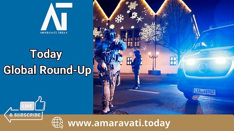 Global Round-Up: Syria, Germany Attack & Mayotte Cyclone 🌍| Amaravati Today