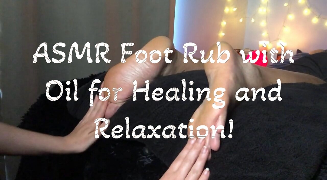 ASMR Foot Rub for Healing Preview!