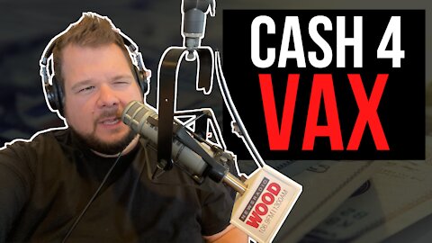 Cash Payments For The Jab - After Show 5-11-21