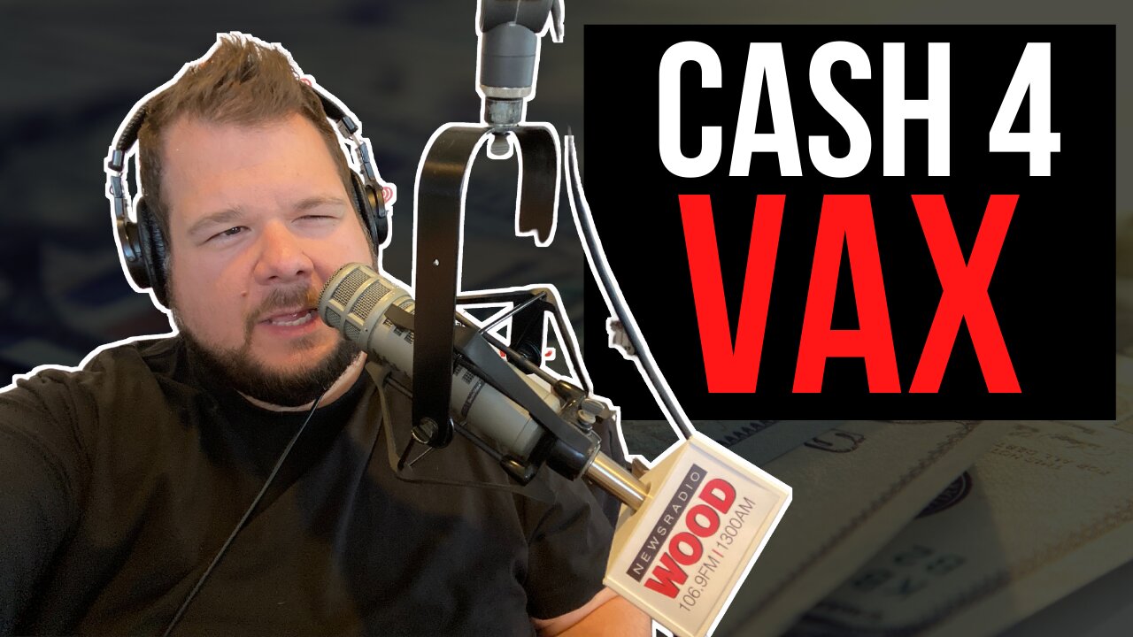 Cash Payments For The Jab - After Show 5-11-21