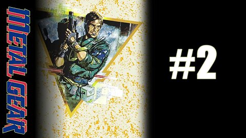 Metal Gear Solid: Master Collection Vol. 1 - Metal Gear - Playthrough Part 2 - PS5/PC/Xbox Series X