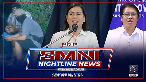 LIVE: SMNI Nightline News with Admar Vilando & MJ Mondejar | Agosto 15, 2024 - Huwebes