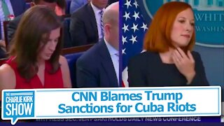 CNN Blames Trump Sanctions for Cuba Riots