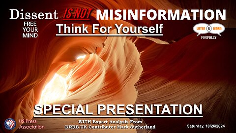 Dissent is NOT Misinformation - Free Your Mind & Think For Yourself