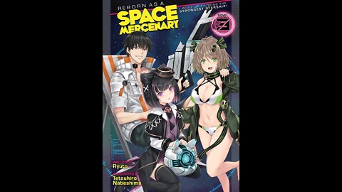Reborn as a Space Mercenary I Woke Up Piloting the Strongest Starship! Vol. 3