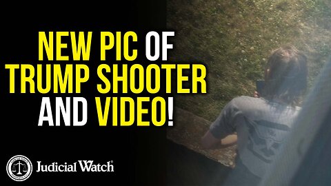 NEW PIC OF TRUMP SHOOTER AND VIDEO!