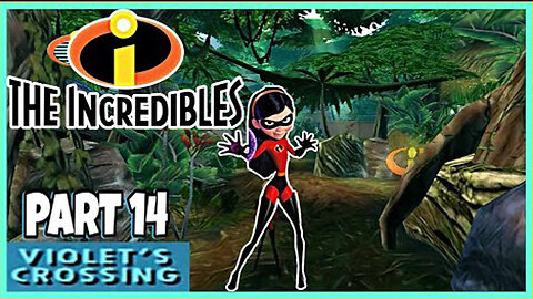 The Incredibles PS2 100% Playthrough Part 14 (Violet's Crossing)