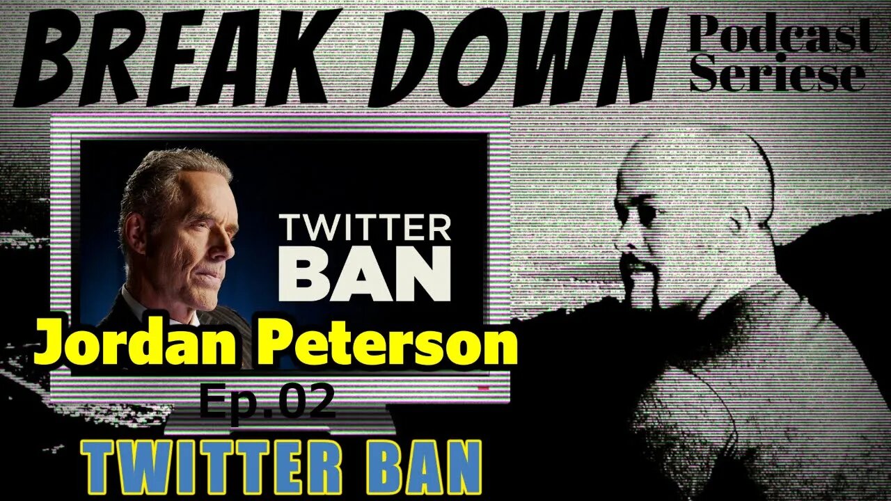 B.D.S - Ep.02 - Jordan Peterson Twitter Ban