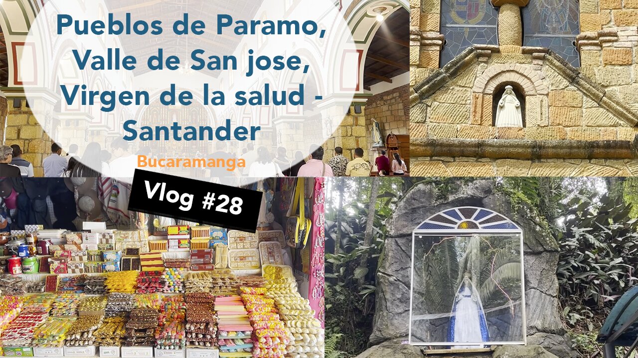 Pueblos de Páramo, Valle de San josé, Virgen de la salud - Santander