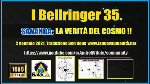 EBS I Bellringer 35. SANANDA LA VERITÀ DEL COSMO !!