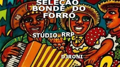 Pot Pourri - Bonde do Forró Triplo por RRP2