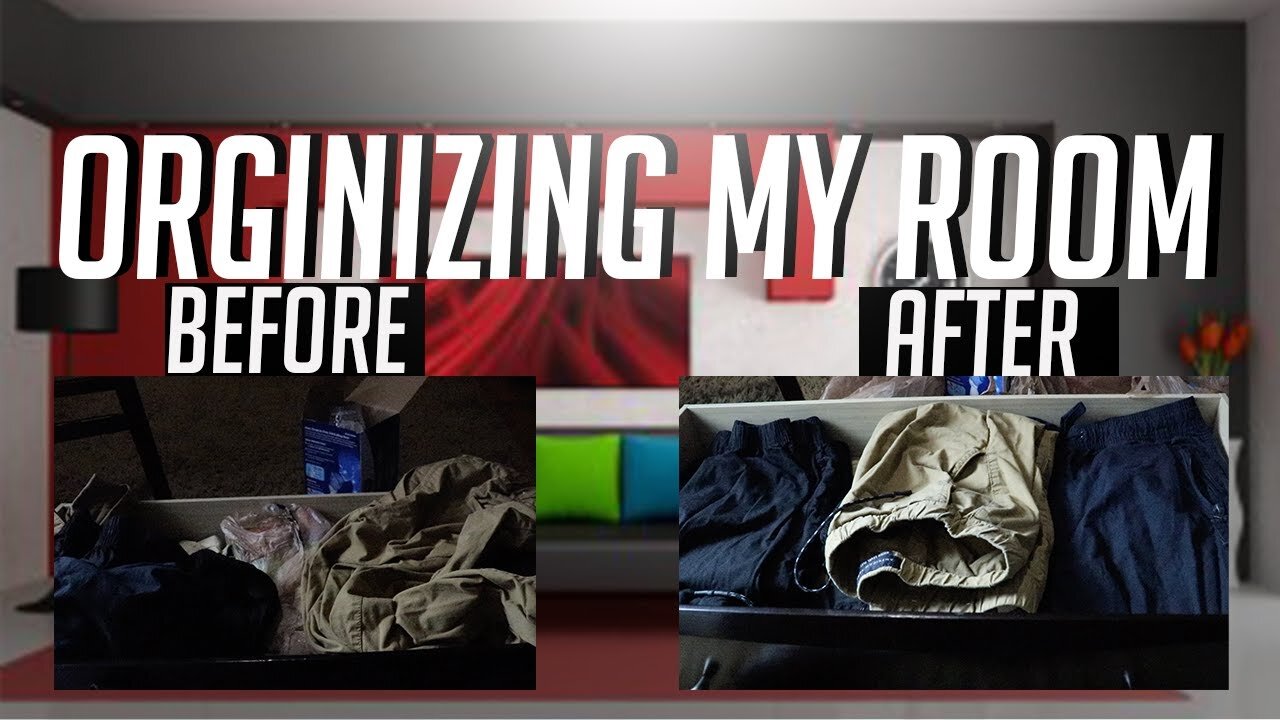 Organizing My Room