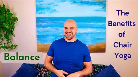 Balance - How Chair Yoga Improves Quality of Life