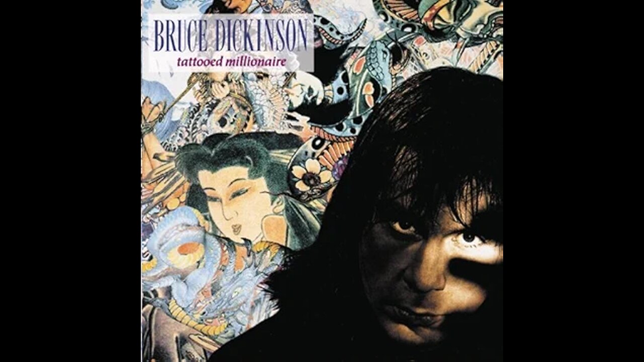 Bruce Dickinson - Tattooed Millionaire
