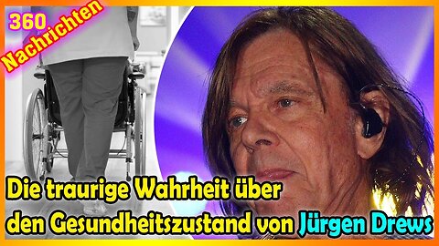 Die traurige Wahrheit über den Gesundheitszustand von Jürgen Drews