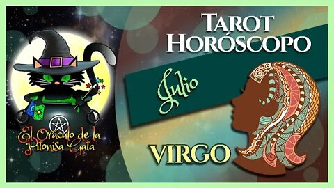 🌸VIRGO🌸julio 2022🧙‍♂️ TAROT Predicción signos del HORÓSCOPO 😺