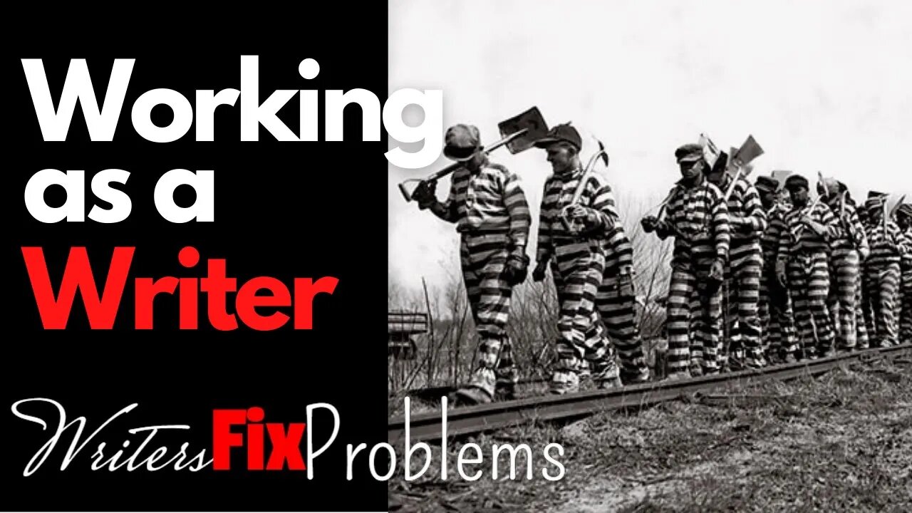 WRITERS FIX PROBLEMS #11: Working as a Writer