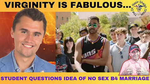Unlocking POWER of VIRGINITY: Charlie Kirk Shares Why It's Fabulous to Wait for Your Life Partner