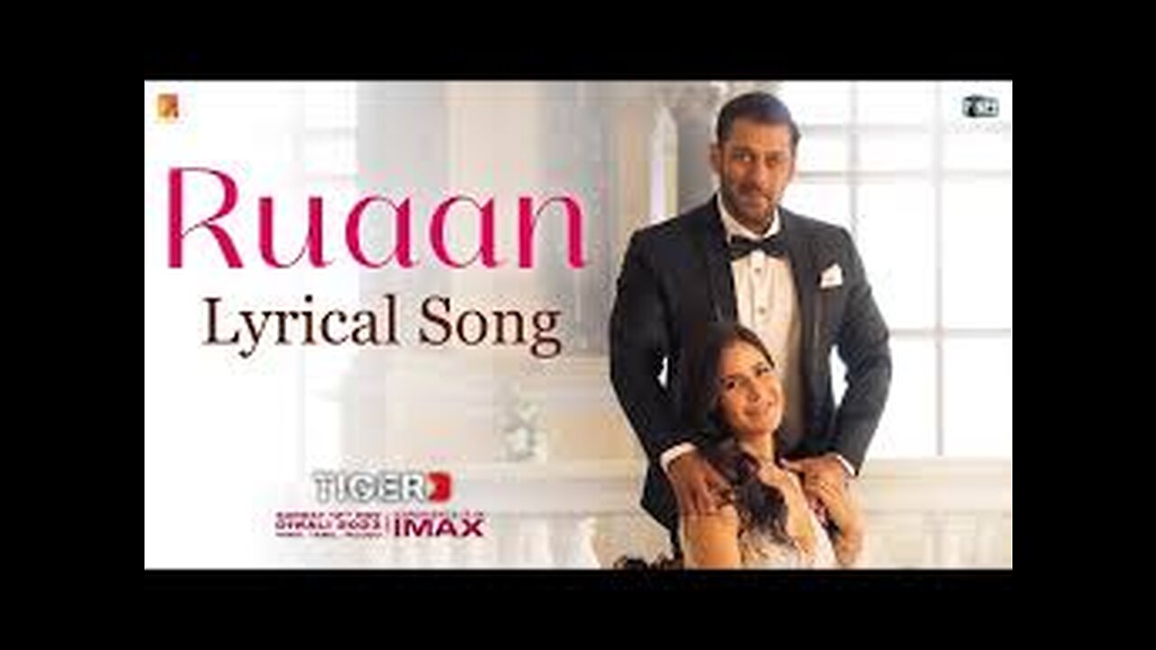 Tiger 3 New song/Ruaan/Lyrical song