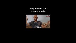 WHY ANDREW TATE BECAME MUSLIM