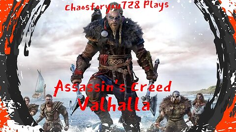 Chaosforyou728 Plays Assassin's Creed Valhalla Episode 19