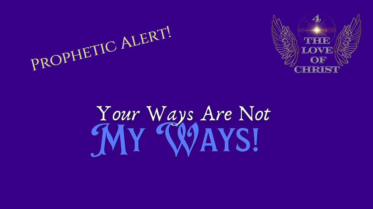 Ep. 9- Your Ways Are Not My Ways!