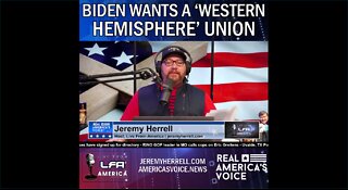 Biden Wants A "Western Hemisphere" Union