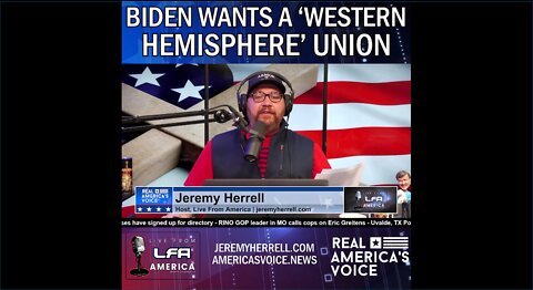 Biden Wants A "Western Hemisphere" Union