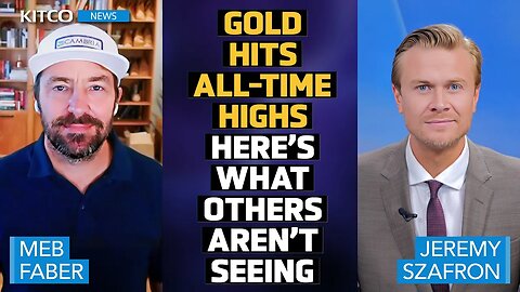 Why Investing at Market Highs Could Benefit Gold and Stocks in the Long Run - Meb Faber