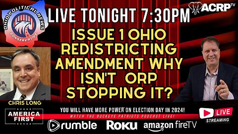 Issue 1 Ohio Redistricting Amendment Why Isn't ORP Stopping It?