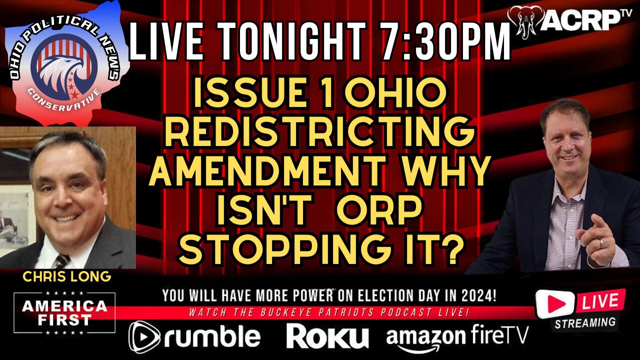 Issue 1 Ohio Redistricting Amendment Why Isn't ORP Stopping It?