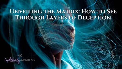 Lunchtime Chats ep 190: Unveiling the Matrix: How to See Through Layers of Deception