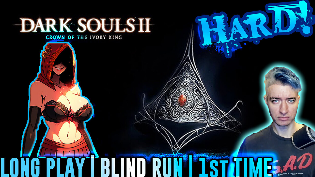 DARK SOULS 2 *DLC* Playthrough | Tough Bosses? | Ivory + Iron + Sunken King | 🕳️👨🏻🦯💨 Blind | PT1