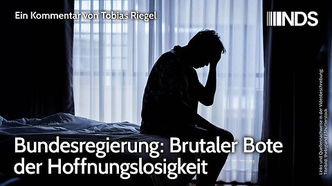 Bundesregierung: Brutaler Bote der Hoffnungslosigkeit@Tobias Riegel@NDS🙈