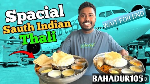 Special South Indian Thali😋 BAHADUR105||Khana Khakar Maja Hi i Gaya