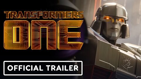 Transformers One - Official Trailer 2