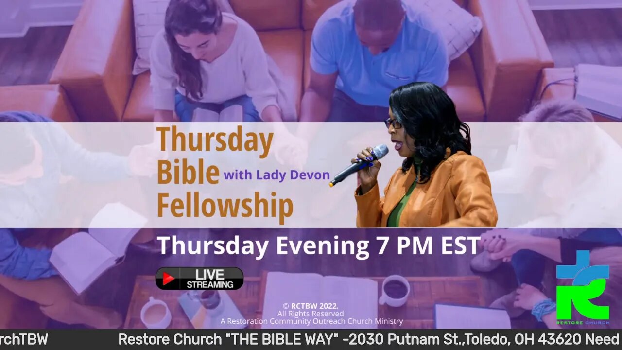 THURSDAY BIBLE FELLOWSHIP @ 7PM with Elect Lady Devon Mitchell
