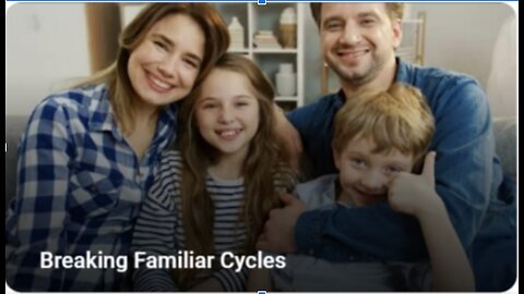 Breaking Familiar Cycles