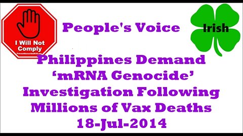 Philippines Demand ‘mRNA Genocide’ Investigation Following Millions of Vax Deaths 18-Jul-2014