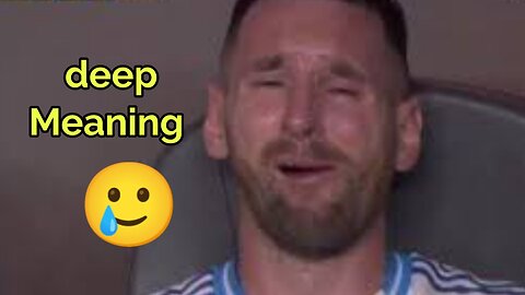 Messi crying was deep meaning 🥲