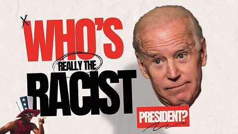 Who's Really The Racist President?