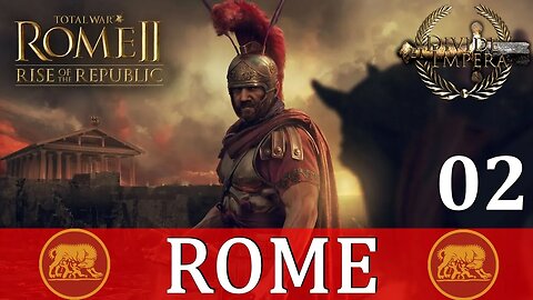 Total War Rome 2 - DEI Rise of the Republic Campaign Part 02