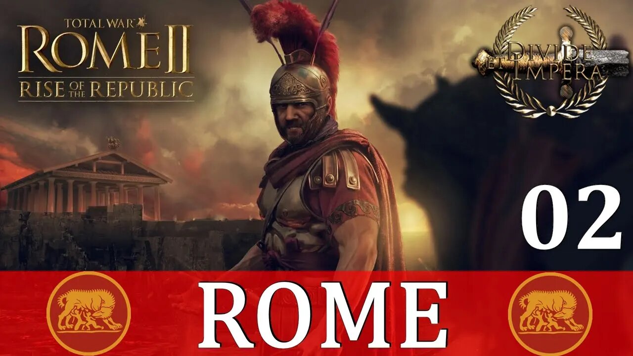 Total War Rome 2 - DEI Rise of the Republic Campaign Part 02