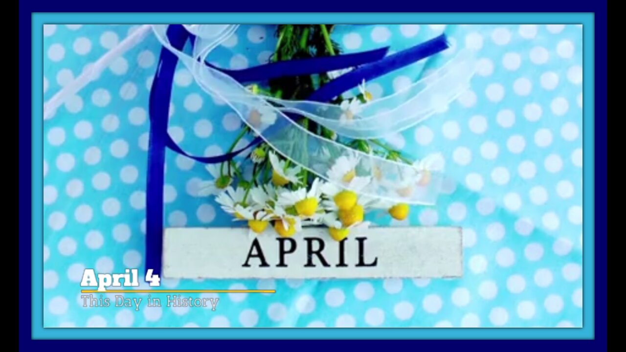 This Day in History, April 4