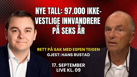 Ap mener det er «bærekraftig» å ta inn 97.000 ikke-vestlige innvandrere | Rett på sak 17. september