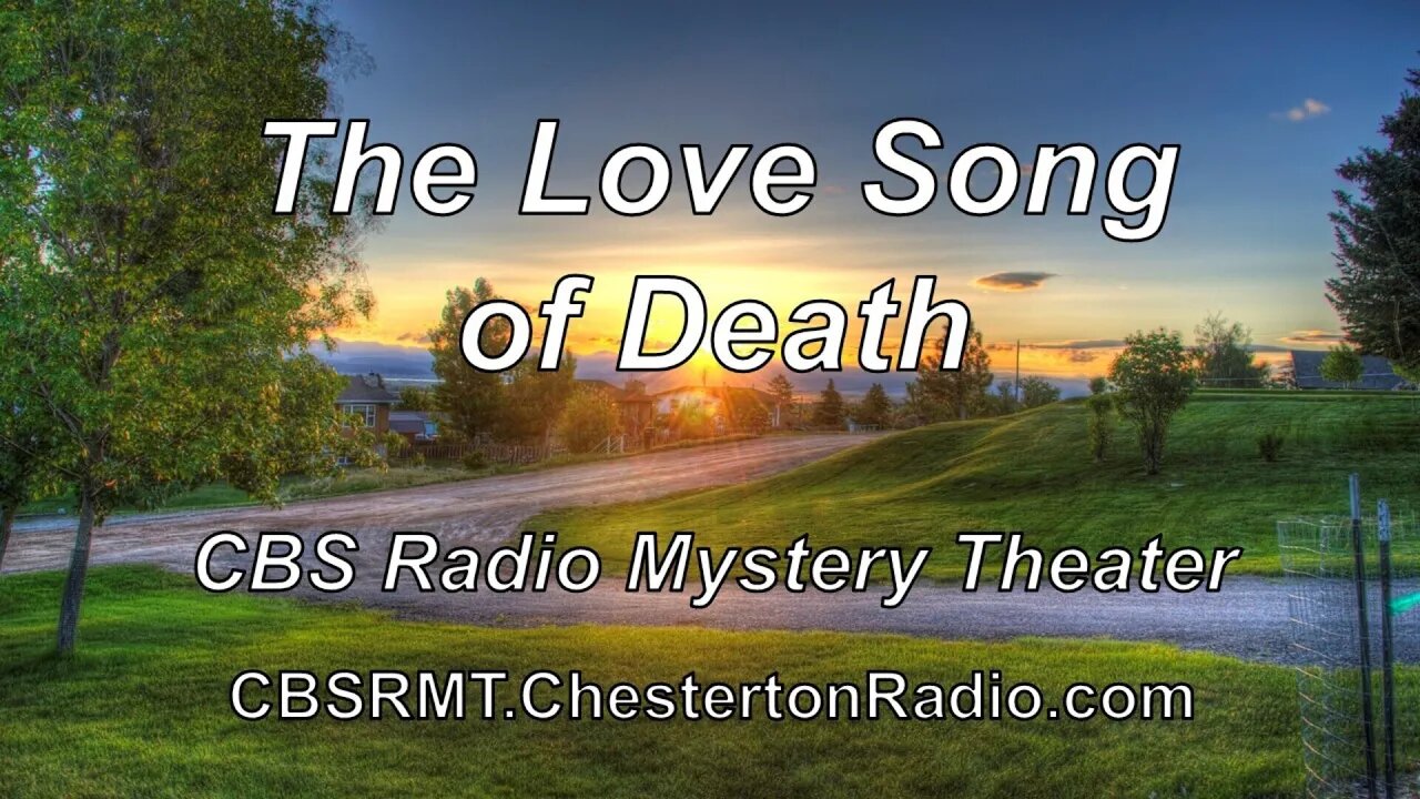 The Love Song of Death - CBS Radio Mystery Theater