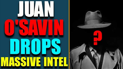 COMING IN HOT: ENEMY'S DOOMSDAY PLAN EXPOSED! JUAN O'SAVIN DROPS MASSIVE MILITARY INTEL
